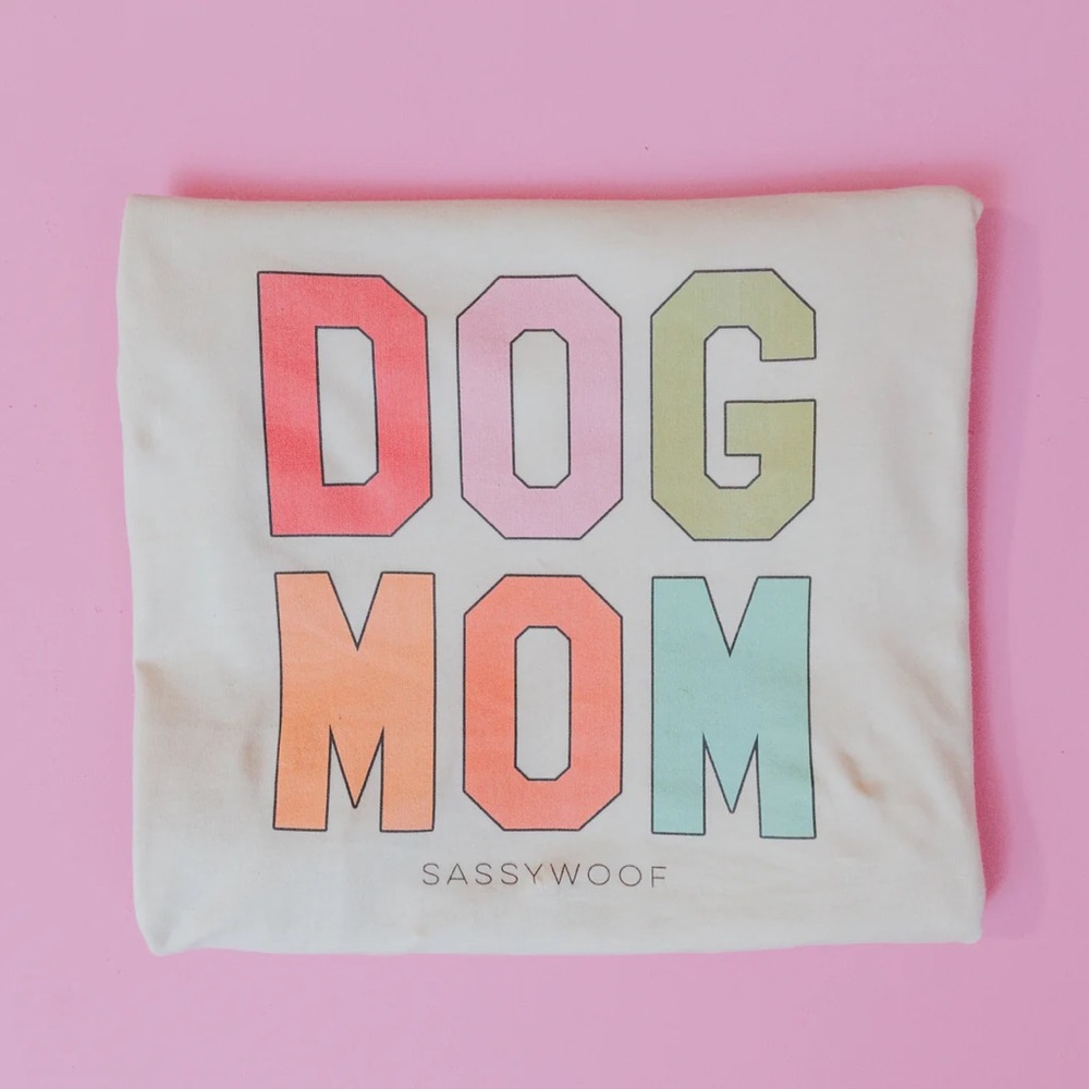 Sassy woof dog mom shirt